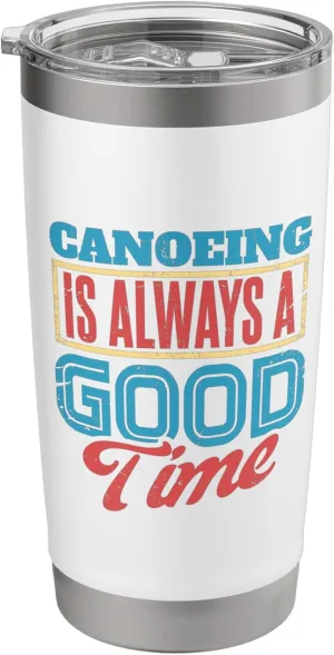 Canoeing Canoe Lovers Lake Explorers River Outdoor Stainless Steel Insulated Tumbler