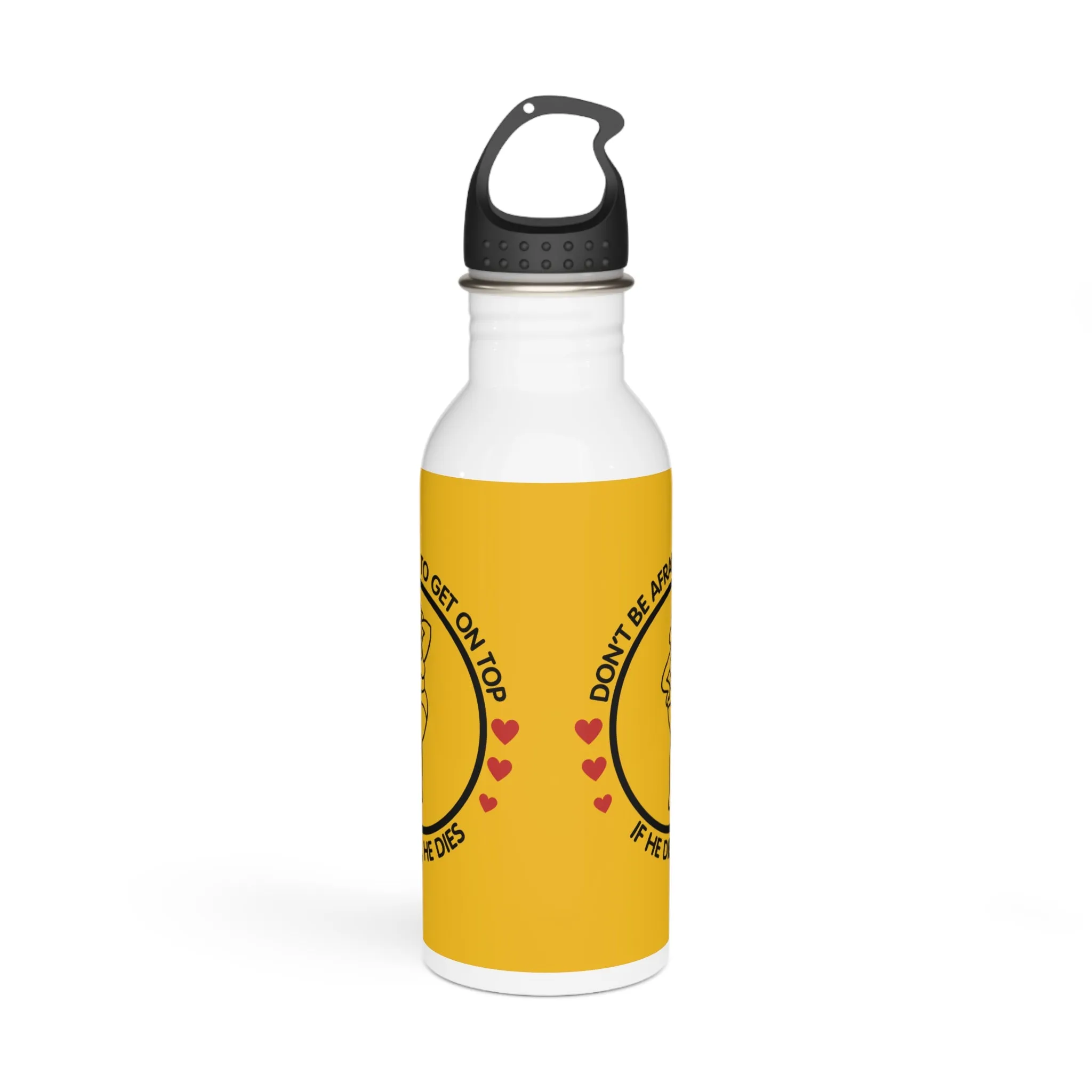 Don't Be Afraid To Get On Top... Stylish Stainless Steel Water Bottle - Eco-Friendly, Durable, Perfect for On-the-Go - Yellow