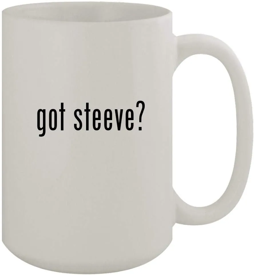 got steeve? - 15oz Ceramic White Coffee Mug, White