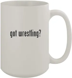 got wrestling? - 15oz Ceramic White Coffee Mug, White