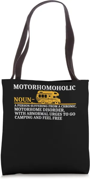 Person With Abnormal Urges To Go Camping Trailer Camper Tote Bag