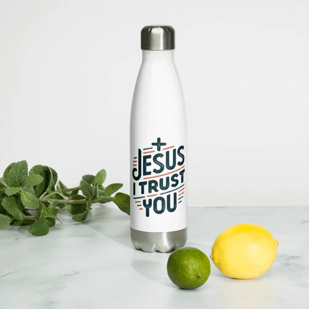 Stainless steel water bottle Jesus i trust you