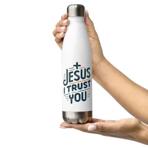 Stainless steel water bottle Jesus i trust you