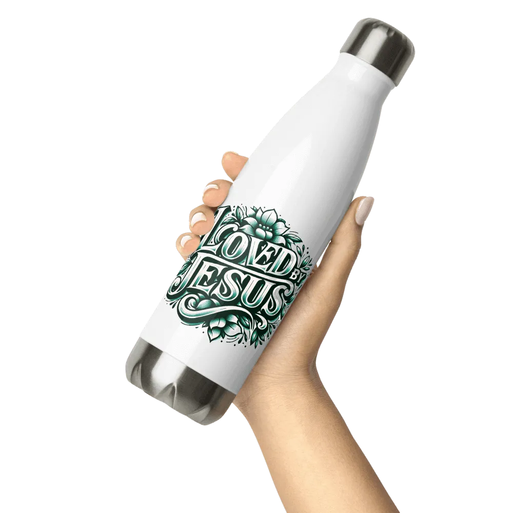 Stainless steel water bottle Loved by Jesus